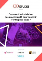 Comment industrialiser les processus IT pour soutenir lentreprise agile ?