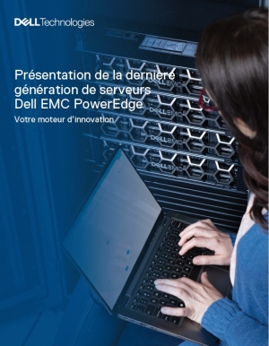 Trouvez le serveur Dell EMC PowerEdge dont votre entreprise a besoin !