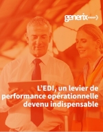 L'EDI, un levier de performance oprationnelle devenu indispensable